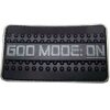 3D Rubber Patch:"GOD MODE ON - Night Glow"