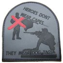 3D Rubber Patch "HEROES DONT WEAR CAPES" Sniper...